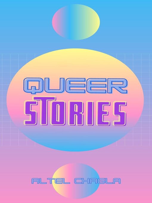 Title details for Queer Stories by Altel Chagla - Available